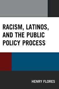 Titelbild: Racism, Latinos, and the Public Policy Process 9781498599733