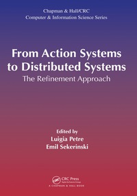 صورة الغلاف: From Action Systems to Distributed Systems 1st edition 9781498701587