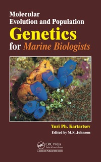 Titelbild: Molecular Evolution and Population Genetics for Marine Biologists 1st edition 9781498701600