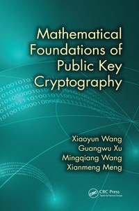 صورة الغلاف: Mathematical Foundations of Public Key Cryptography 1st edition 9780367575434