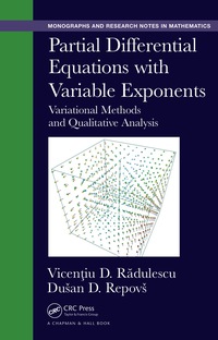 صورة الغلاف: Partial Differential Equations with Variable Exponents 1st edition 9781498703413