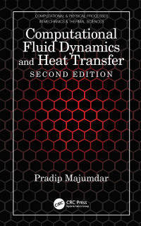 表紙画像: Computational Fluid Dynamics and Heat Transfer 2nd edition 9781498703741
