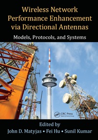 Cover image: Wireless Network Performance Enhancement via Directional Antennas: Models, Protocols, and Systems 1st edition 9781498707534