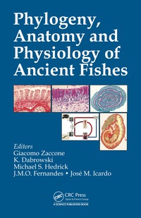 Imagen de portada: Phylogeny, Anatomy and Physiology of Ancient Fishes 1st edition 9781498707558