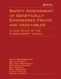 Cover image: Safety Assessment of Genetically Engineered Fruits and Vegetables 1st edition 9780849348037