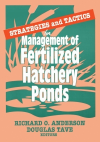 Imagen de portada: Strategies and Tactics for Management of Fertilized Hatchery Ponds 1st edition 9781560220480