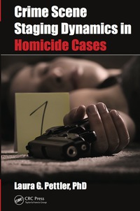 Cover image: Crime Scene Staging Dynamics in Homicide Cases 1st edition 9780367701048