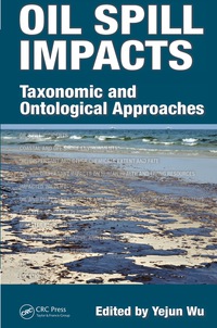 Imagen de portada: Oil Spill Impacts 1st edition 9781498712149