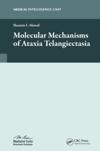 Cover image: Molecular Mechanisms of Ataxia Telangiectasia 1st edition 9781587063220