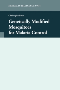 Cover image: Genetically Modified Mosquitoes for Malaria Control 1st edition 9780367446307