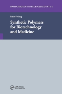 صورة الغلاف: Synthetic Polymers for Biotechnology and Medicine 1st edition 9781587060274