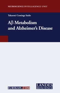 Omslagafbeelding: A-Beta Metabolism and Alzheimer's Disease 1st edition 9781587062308