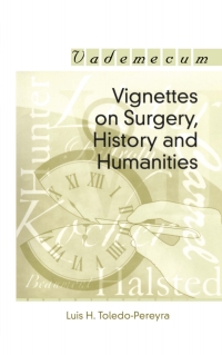 Imagen de portada: Vignettes on Surgery, History and Humanities 1st edition 9781570596575