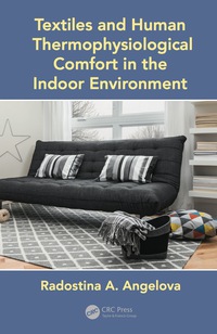 Cover image: Textiles and Human Thermophysiological Comfort in the Indoor Environment 1st edition 9781138893627