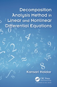صورة الغلاف: Decomposition Analysis Method in Linear and Nonlinear Differential Equations 1st edition 9781498716338
