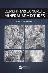 Cover image: Cement and Concrete Mineral Admixtures 1st edition 9780367364779