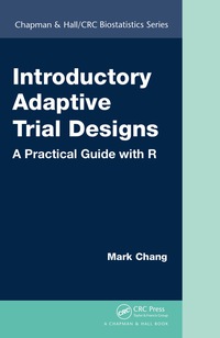 Cover image: Introductory Adaptive Trial Designs 1st edition 9781498717465