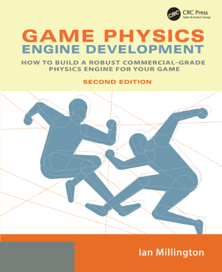Cover image: Game Physics Engine Development 2nd edition 9781138403123