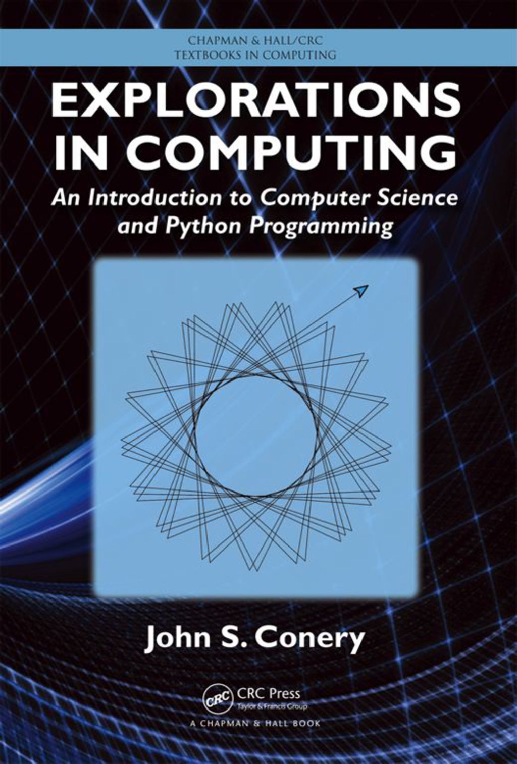 Explorations in Computing An Introduction to Computer Science and Python Programming 1st Edition