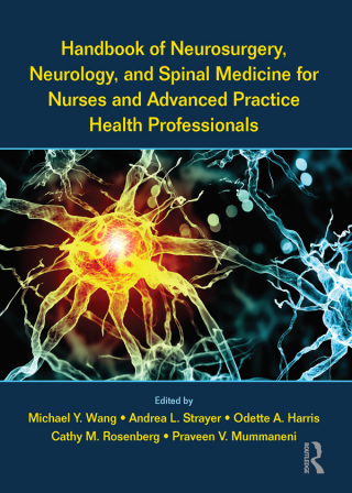 Cover image: Handbook of Neurosurgery, Neurology, and Spinal Medicine for Nurses and Advanced Practice Health Professionals 1st edition 9781138556959