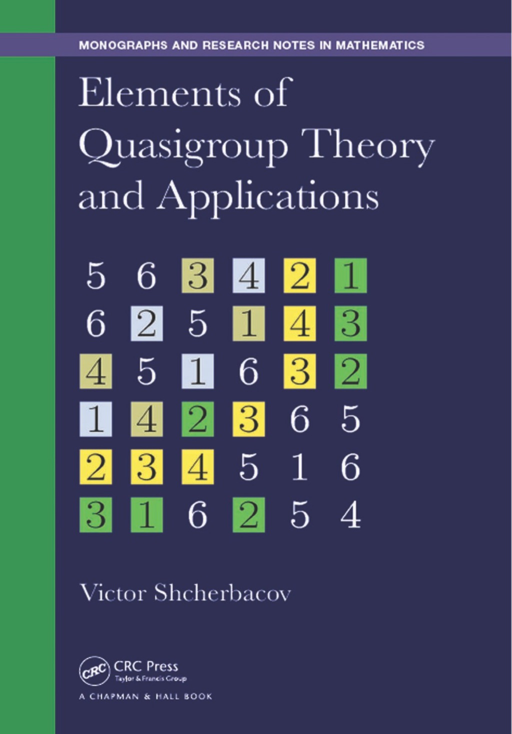 Elements of Quasigroup Theory and Applications 1st Edition