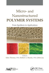 Imagen de portada: Micro- and Nanostructured Polymer Systems 1st edition 9781771881005