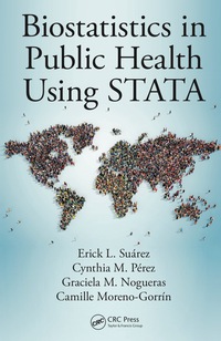 Imagen de portada: Biostatistics in Public Health Using STATA 1st edition 9780367341480