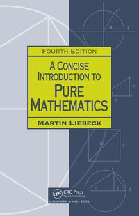 Cover image: A Concise Introduction to Pure Mathematics 4th edition 9781498722926