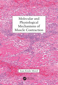 Cover image: Molecular and Physiological Mechanisms of Muscle Contraction 1st edition 9781498725026