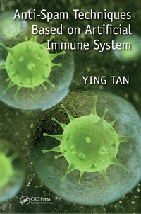 表紙画像: Anti-Spam Techniques Based on Artificial Immune System 1st edition 9781138894211