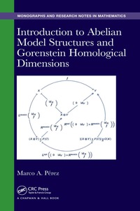 Cover image: Introduction to Abelian Model Structures and Gorenstein Homological Dimensions 1st edition 9781498725347