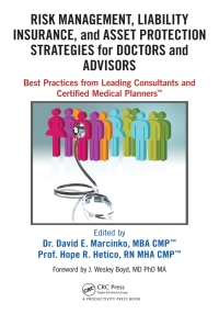 Cover image: Risk Management, Liability Insurance, and Asset Protection Strategies for Doctors and Advisors 1st edition 9781498725989