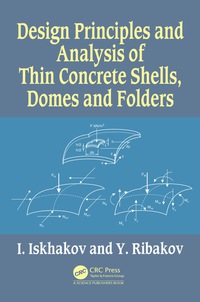 Imagen de portada: Design Principles and Analysis of Thin Concrete Shells, Domes and Folders 1st edition 9780367377212