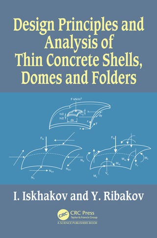 صورة الغلاف: Design Principles and Analysis of Thin Concrete Shells, Domes and Folders 1st edition 9780367377212