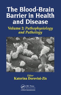 Cover image: The Blood-Brain Barrier in Health and Disease, Volume Two 1st edition 9781498727082
