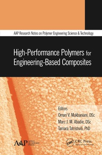 Cover image: High-Performance Polymers for Engineering-Based Composites 1st edition 9781774635414