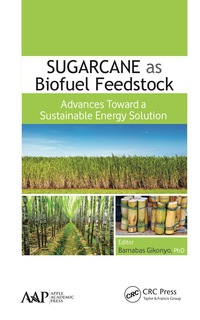 Imagen de portada: Sugarcane as Biofuel Feedstock 1st edition 9781774635506