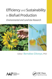 Imagen de portada: Efficiency and Sustainability in Biofuel Production 1st edition 9781774635520
