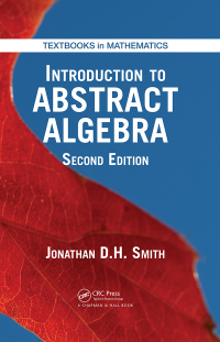Cover image: Introduction to Abstract Algebra 2nd edition 9781498731614