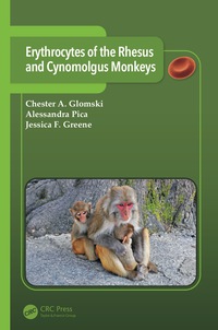 Imagen de portada: Erythrocytes of the Rhesus and Cynomolgus Monkeys 1st edition 9781498733595