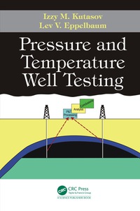 Imagen de portada: Pressure and Temperature Well Testing 1st edition 9781138581463