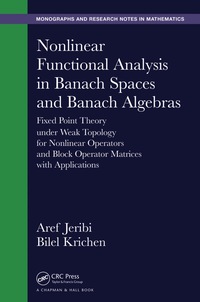 Imagen de portada: Nonlinear Functional Analysis in Banach Spaces and Banach Algebras 1st edition 9781498733885