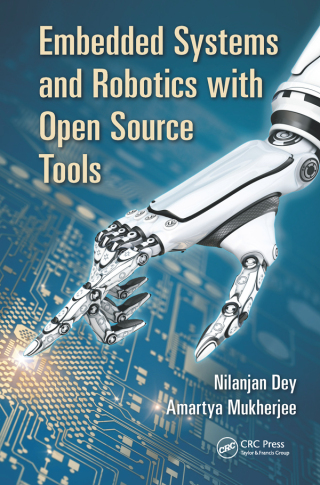 表紙画像: Embedded Systems and Robotics with Open Source Tools 1st edition 9781498734387