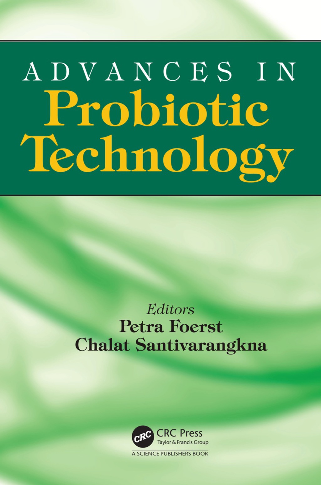 Advances in Probiotic Technology 1st Edition