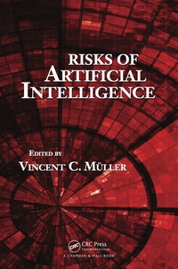 Imagen de portada: Risks of Artificial Intelligence 1st edition 9781498734820