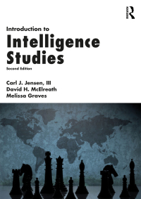 Cover image: Introduction to Intelligence Studies 2nd edition 9781498738347