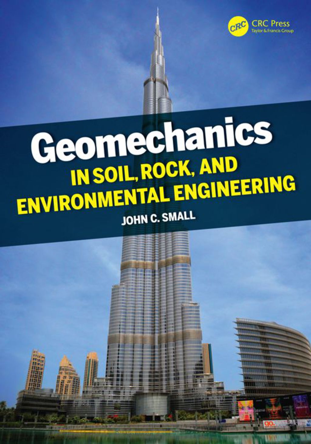 Geomechanics in Soil, Rock, and Environmental Engineering 1st Edition