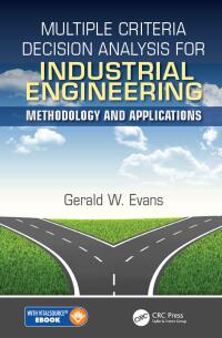 Cover image: Multiple Criteria Decision Analysis for Industrial Engineering 1st edition 9781498739825