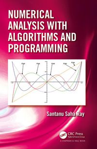 Titelbild: Numerical Analysis with Algorithms and Programming 1st edition 9781498741743