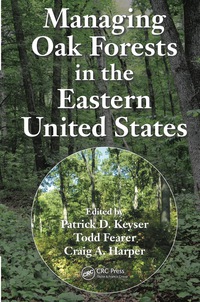 Omslagafbeelding: Managing Oak Forests in the Eastern United States 1st edition 9781498742870
